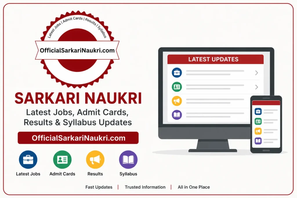 Find the latest Sarkari Naukri updates, online application forms, admit cards, answer keys, syllabus, and exam results for SSC, Railway, UPSC, Banking, and all state government jobs in 2026. Stay updated with OfficialSarkariNaukri.com.